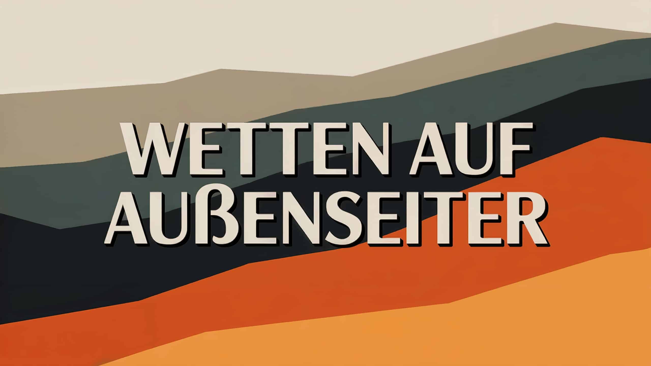 Wetten auf Außenseiter Strategien und Tipps am 22.05.2025