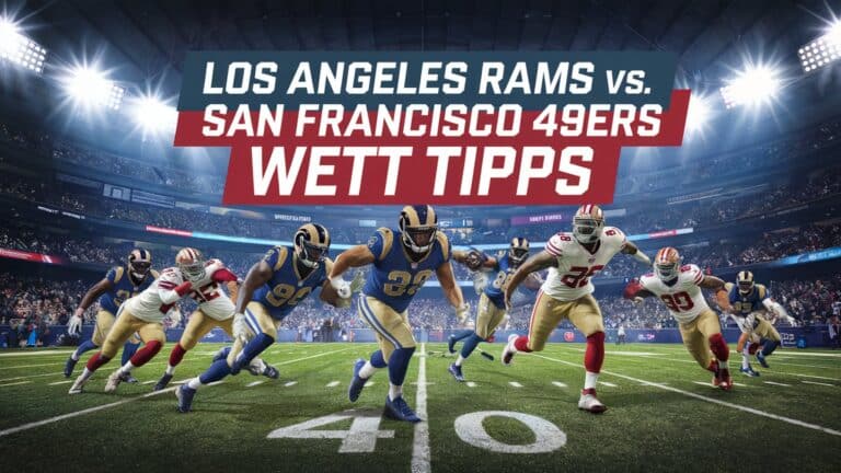 Wett Tipps: 49ers vs. Rams - Wett Tipps