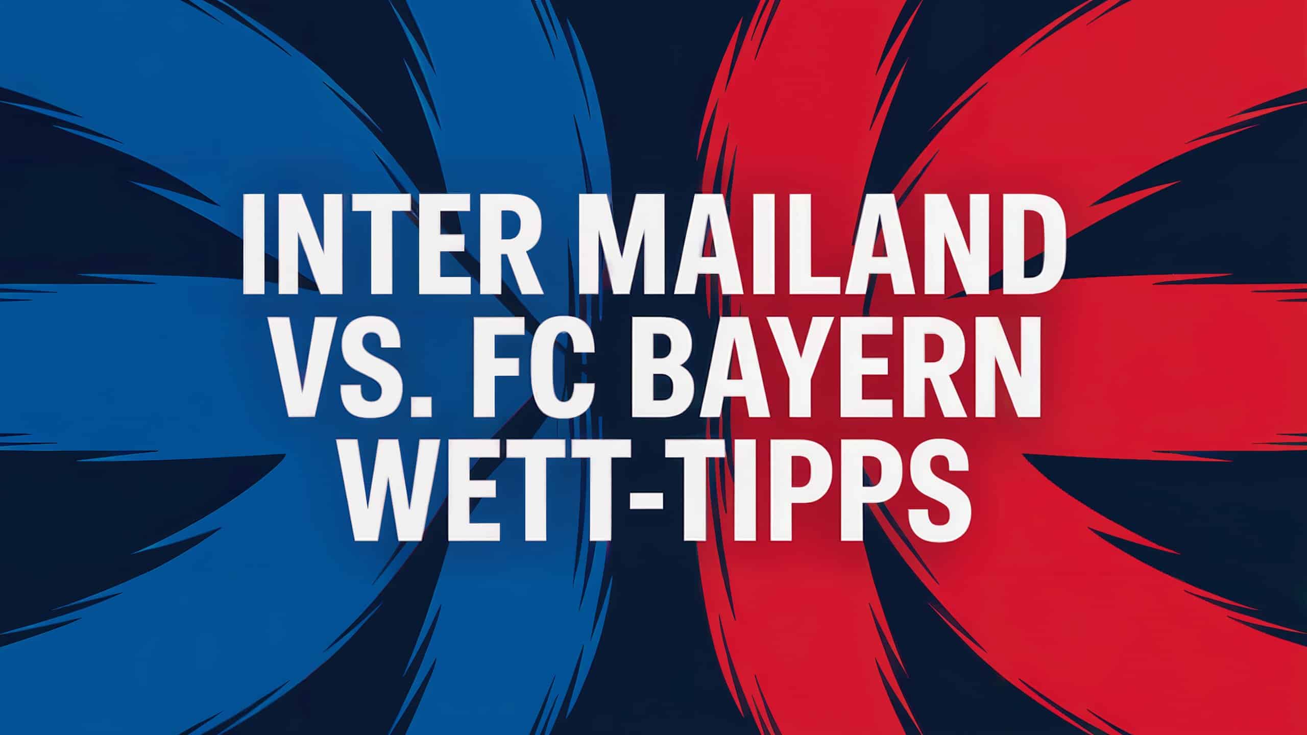 Inter Mailand vs. FC Bayern Wett-Tipps am 16.04.2025.