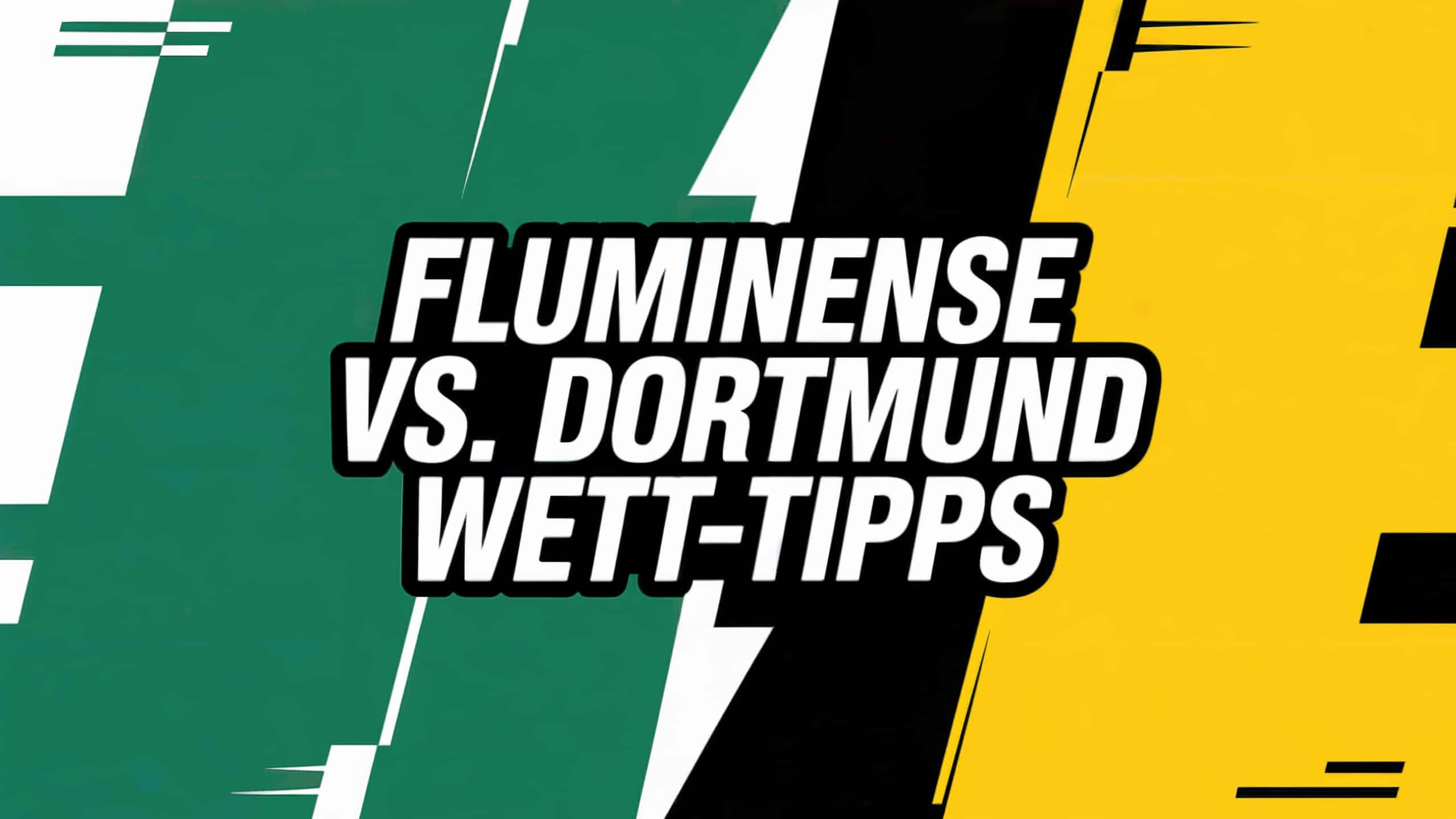 Fluminense vs. Borussia Dortmund Wett-Tipps und Spielprognose am 17.06.2025.