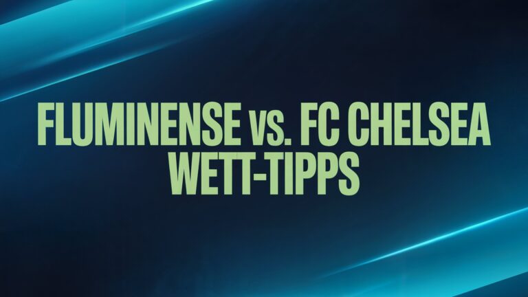 Fluminense - Chelsea Wett-Tipps und Prognose am 08.07.2025.