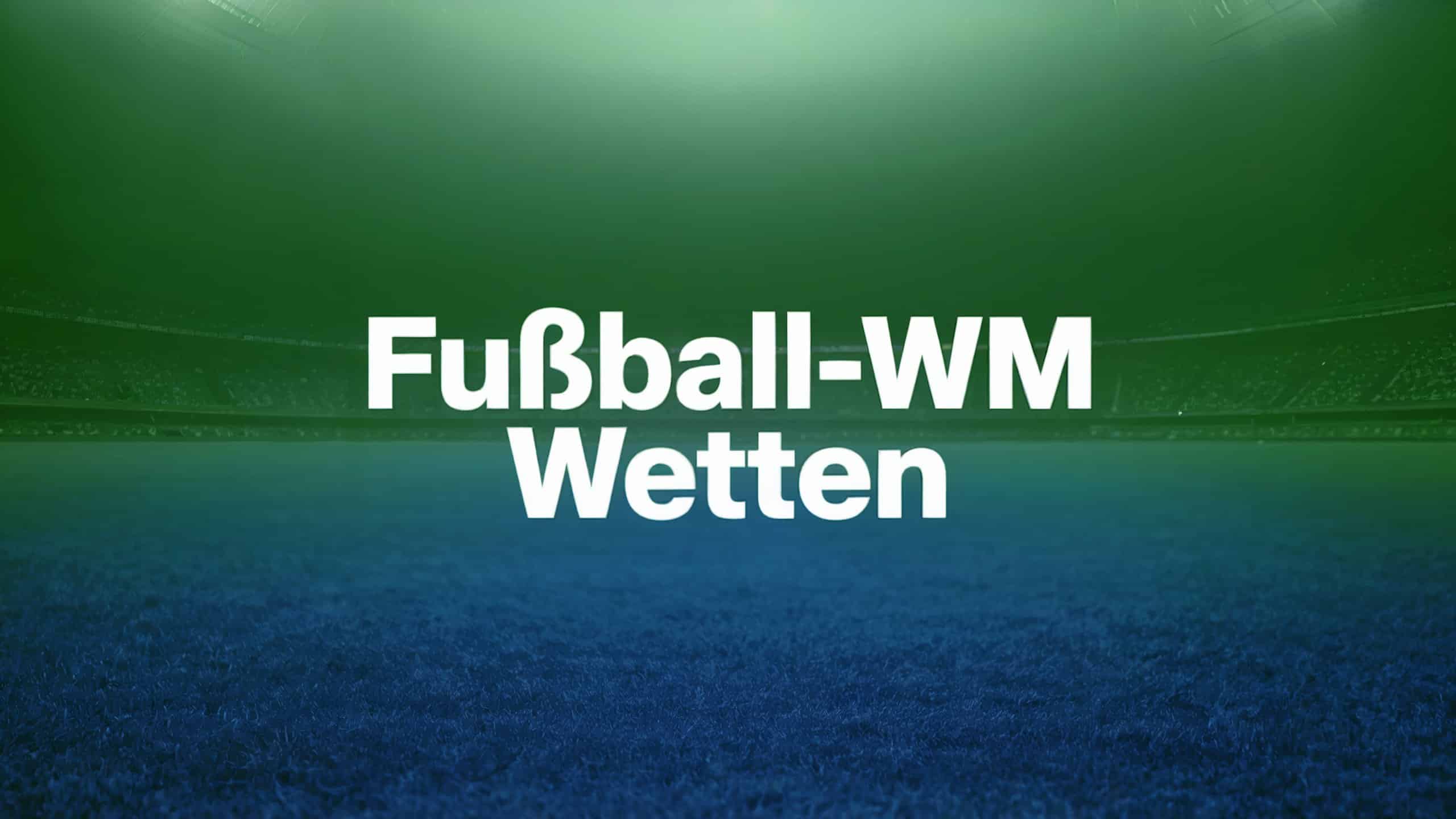 Fußball-WM Wetten: Tipps und Strategien.