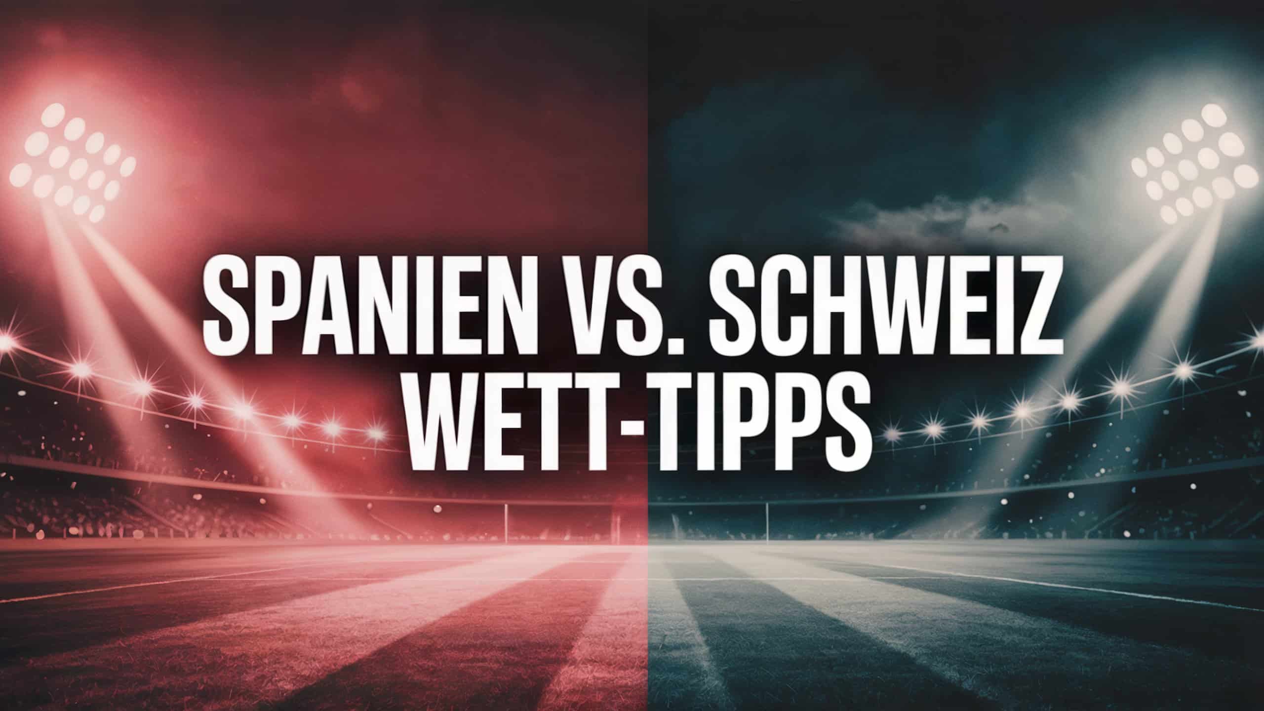 Spanien vs. Schweiz Wett-Tipps und Formanalyse am 18.07.2025.