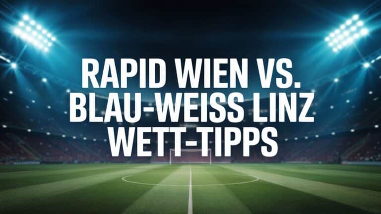 Rapid Wien vs. Blau-Weiß Linz Wett-Tipps und Prognose am 03.08.2025.